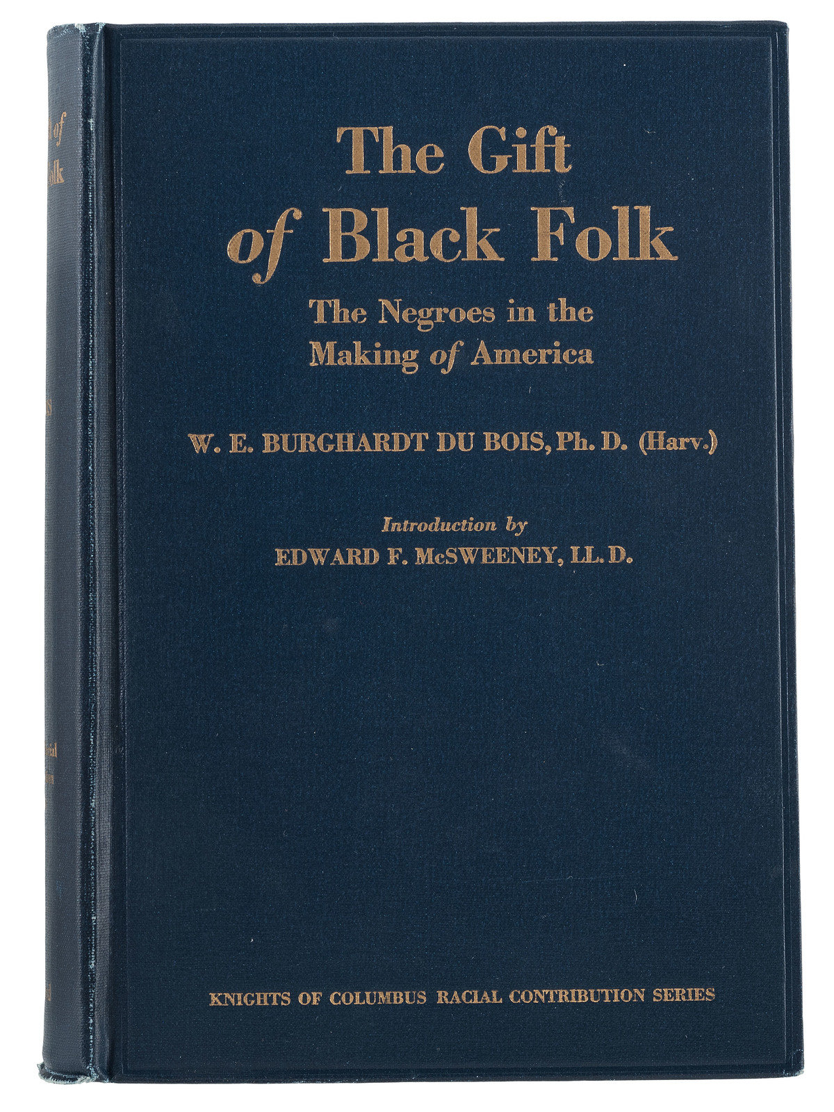 Appraisal: DU BOIS William Edward Burghardt - The Gift of Black