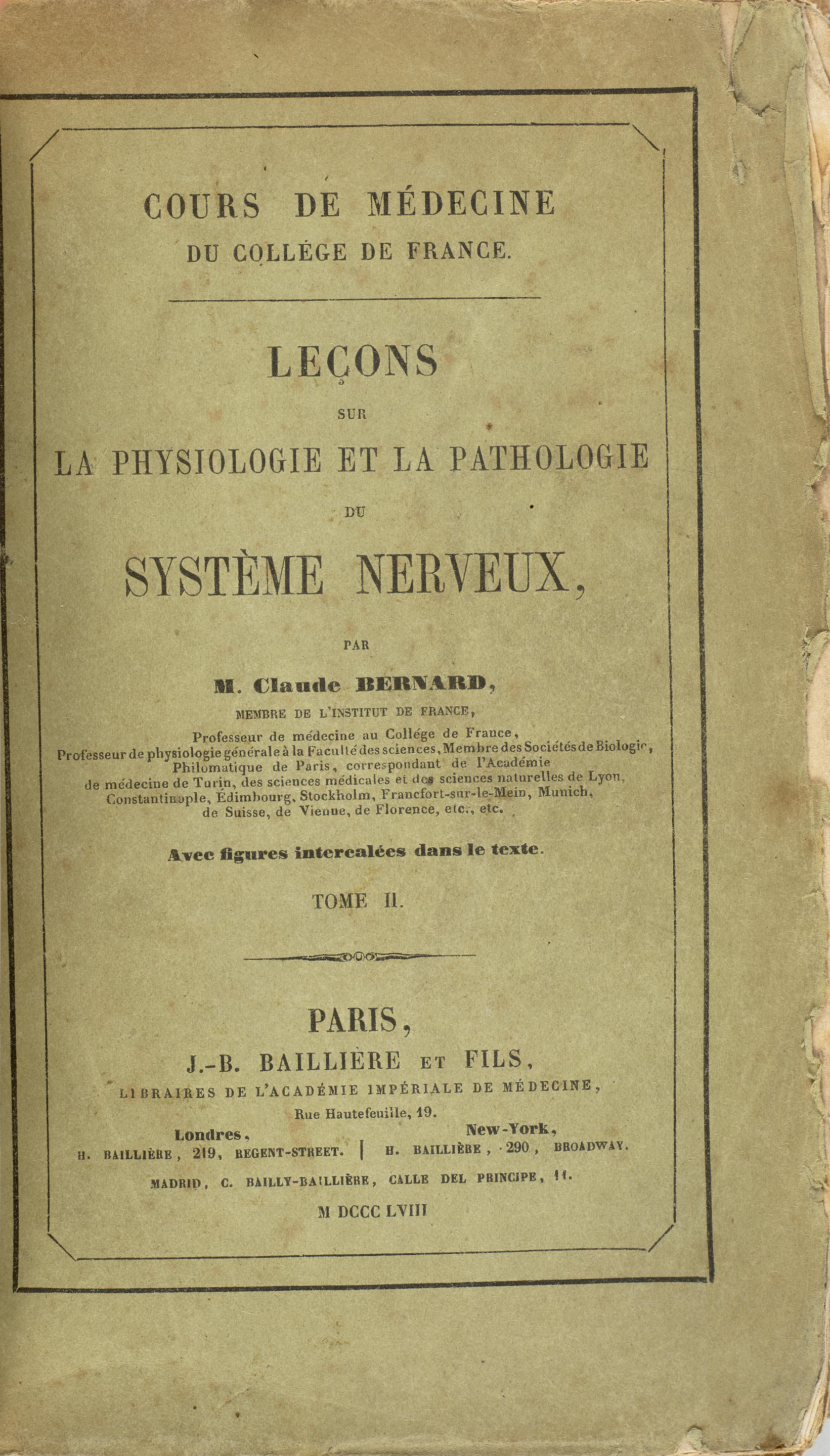 Appraisal: BERNARD CLAUDE - Le ons sur la Physiologie et la