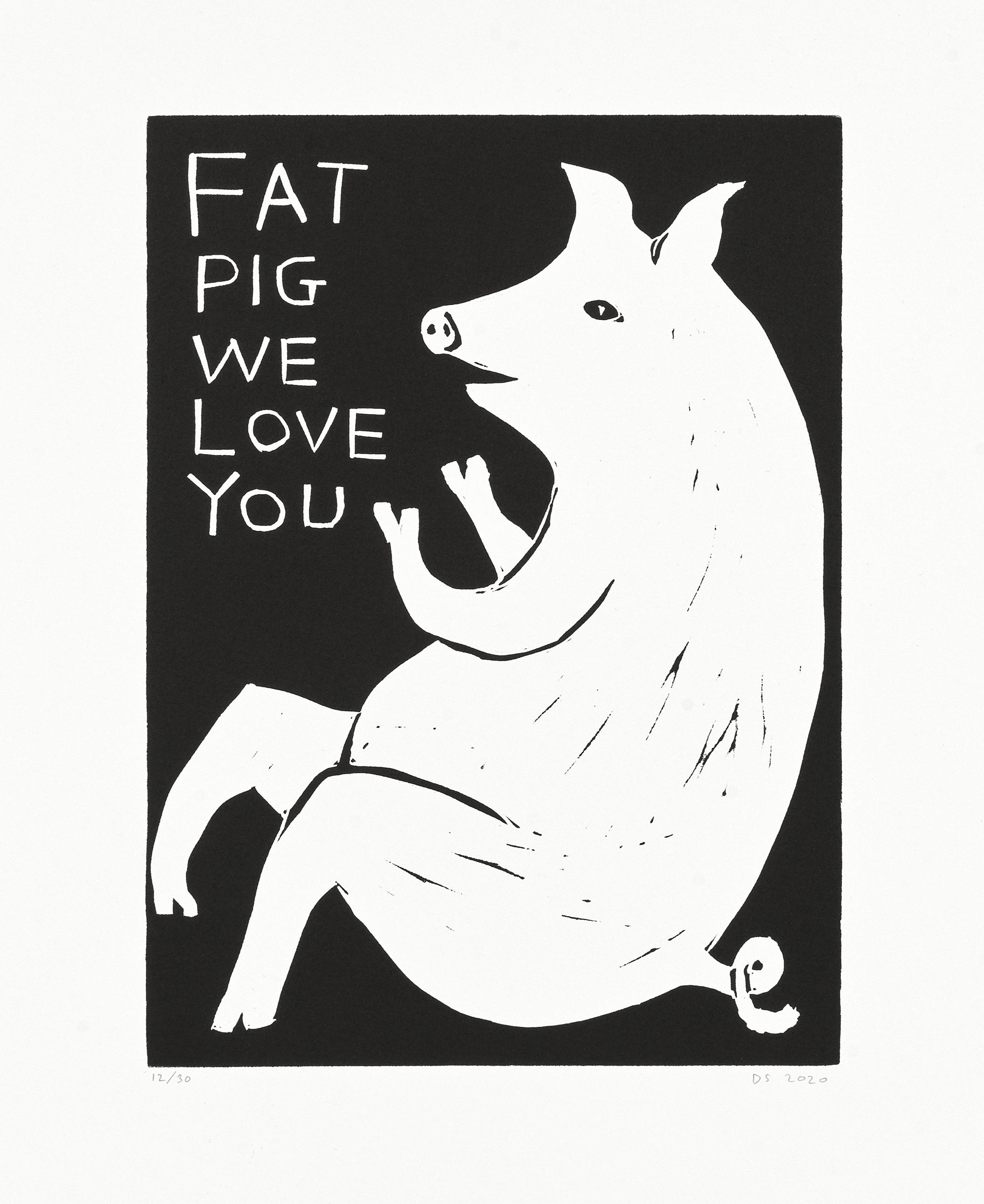 Appraisal: DAVID SHRIGLEY BRITISH BORN Fat Pig We Love You Linocut