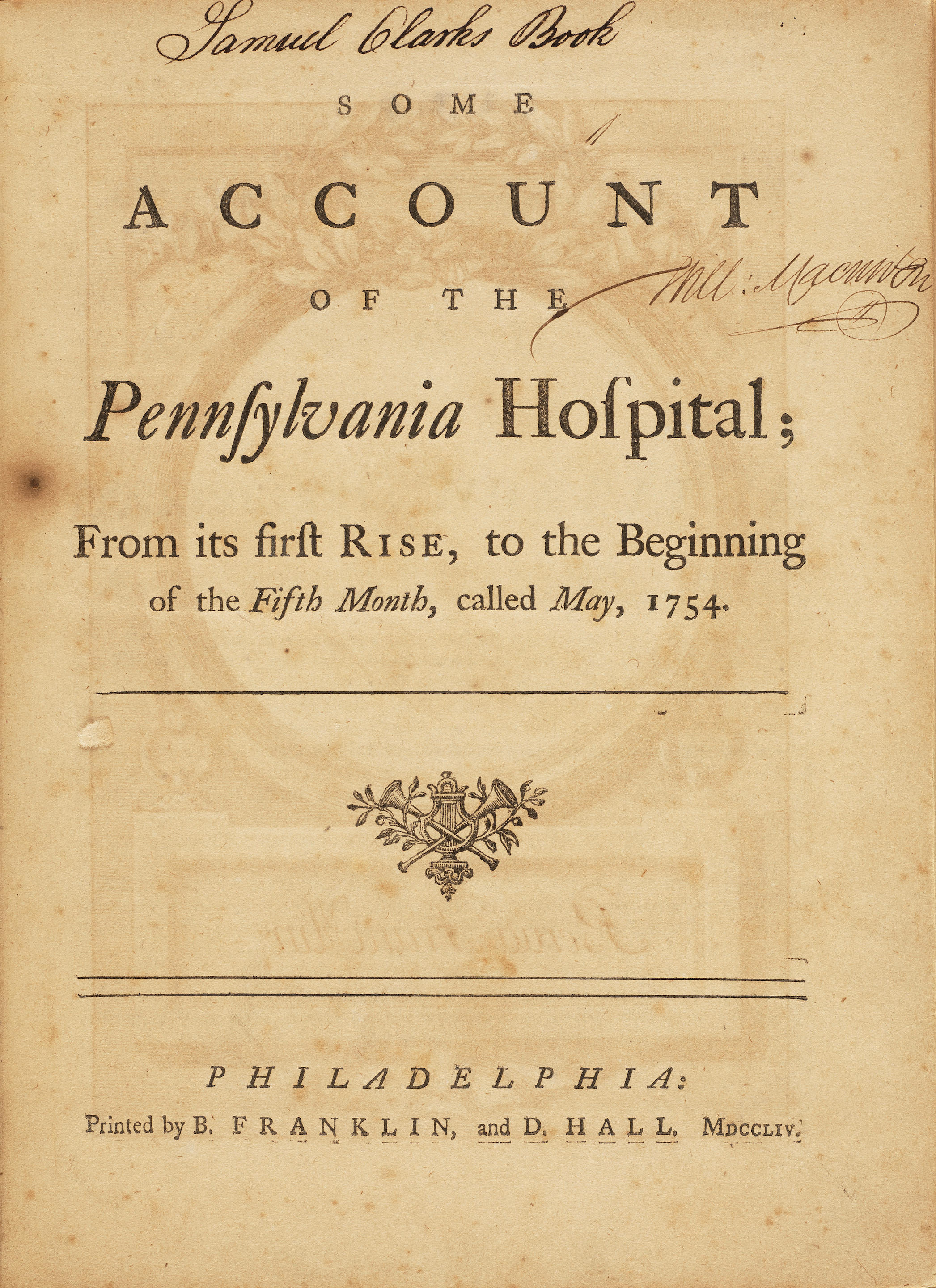 Appraisal: FRANKLIN BENJAMIN Some Account of the Pennsylvania Hospital From its