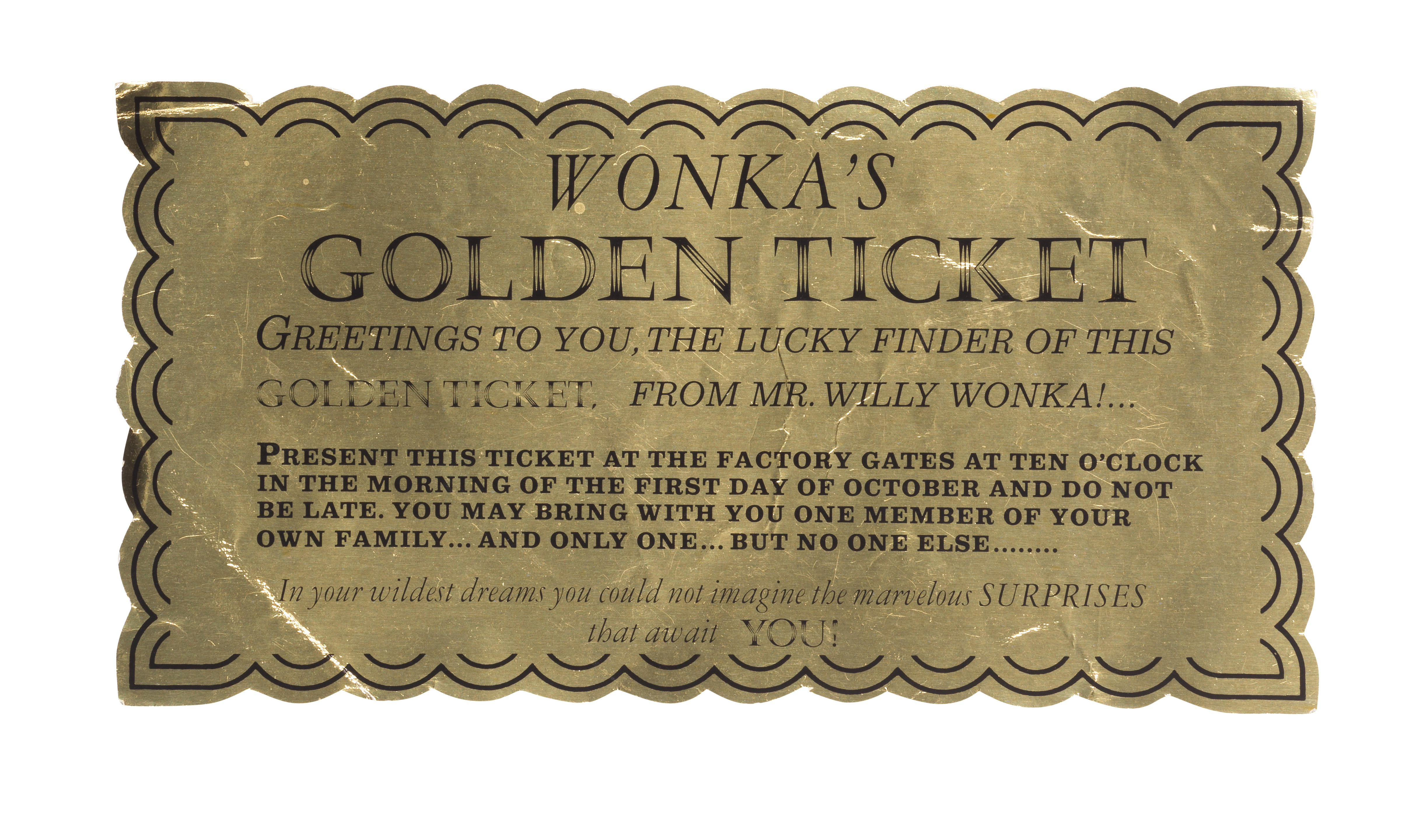 Appraisal: WILLY WONKA THE CHOCOLATE FACTORY AN ORIGINAL PRODUCTION-MADE GOLDEN TICKET