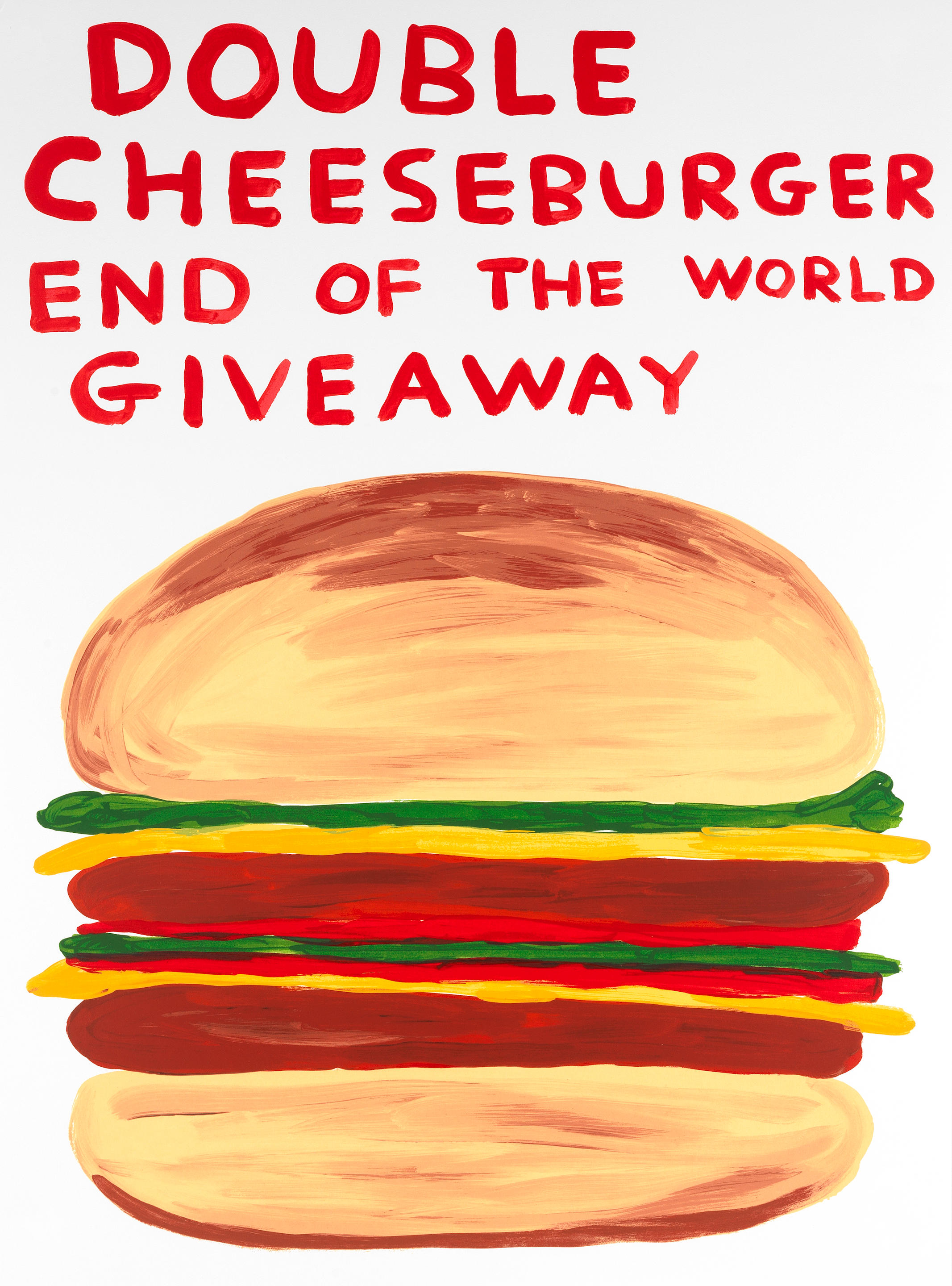 Appraisal: DAVID SHRIGLEY BRITISH BORN Double Cheeseburger End of the World