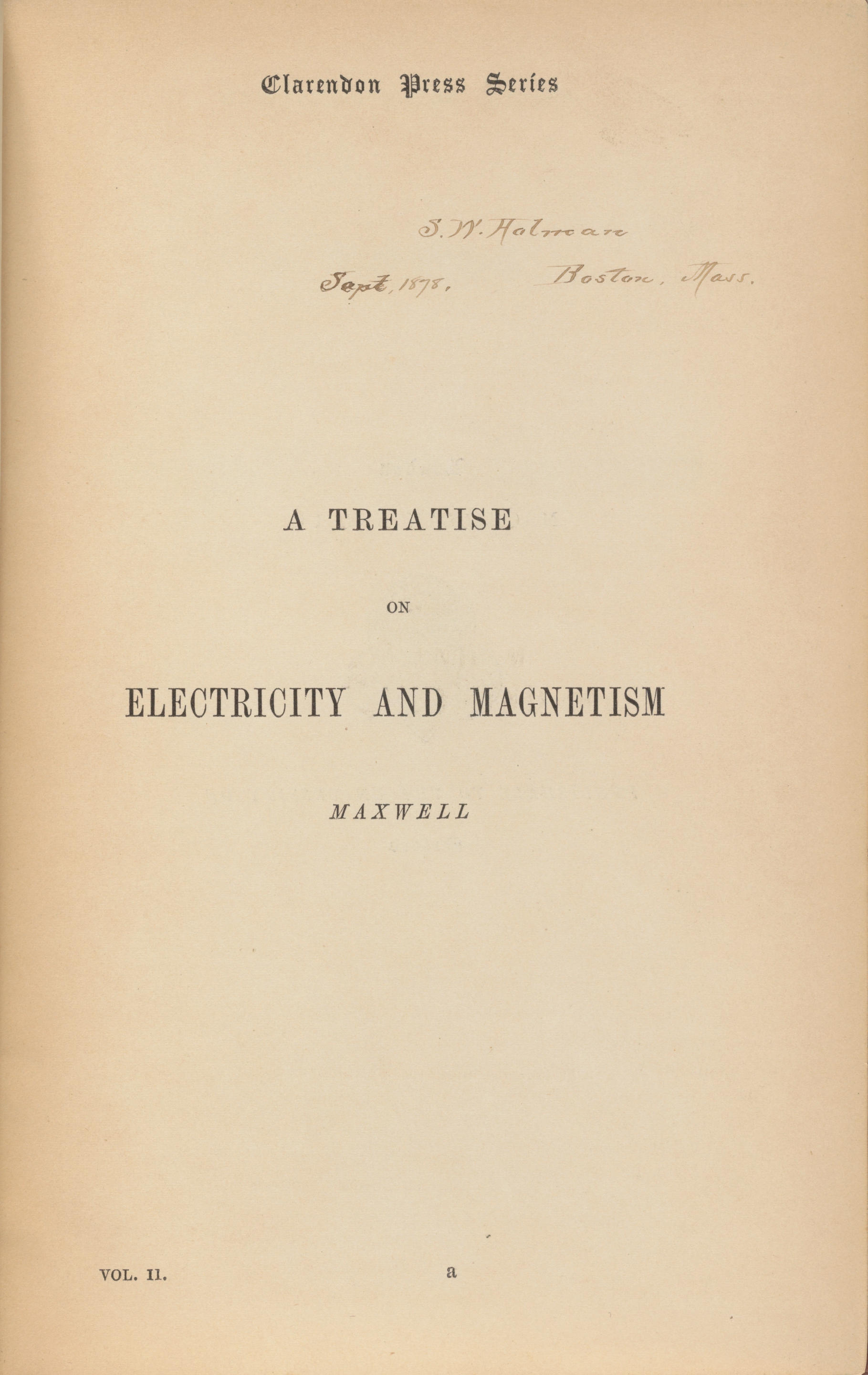 Appraisal: MAXWELL CONCEIVES THE MODERN WORLD MAXWELL JAMES CLERK - Treatise