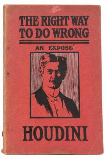 Appraisal: Houdini Harry The Right Way to Do Wrong New York