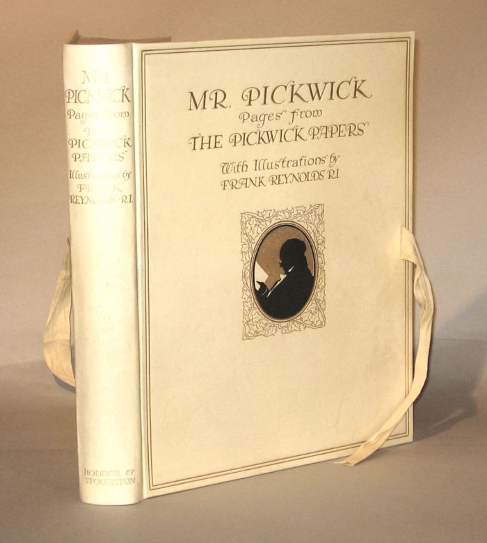 Appraisal: vol Reynolds Frank illustrator Dickens Charles Pickwick Papers Mr Pickwick