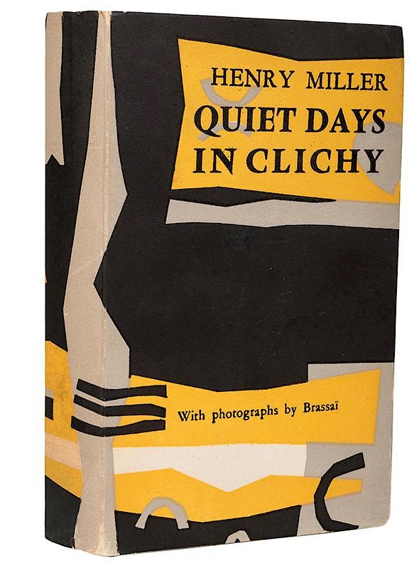 Appraisal: Quiet Days in Clichy Miller Henry Quiet Days in Clichy