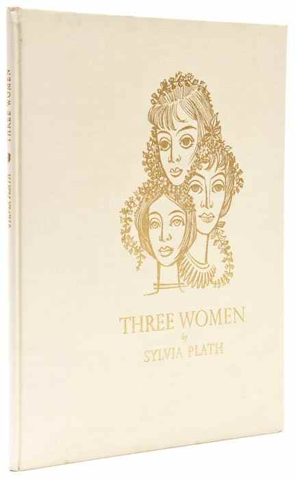 Appraisal: Plath Sylvia Three Women first edition one of copies frontispiece