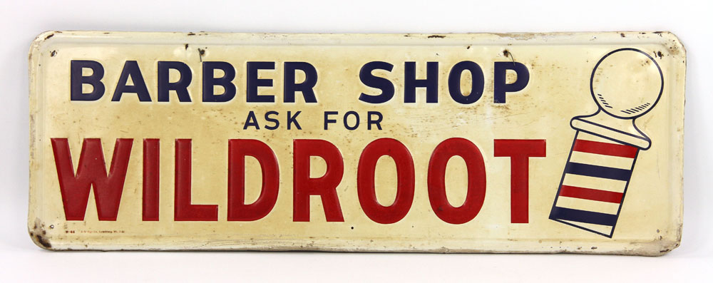 Appraisal: - Enameled Metal Barber Shop Sign Wildroot barber shop sign