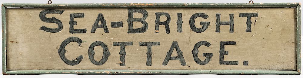 Appraisal: Painted Sea-Bright Cottage Sign Painted Sea-Bright Cottage Sign America late