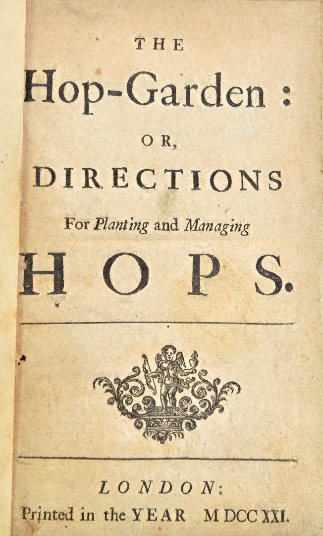 Appraisal: HOPS The Hop-Garden or Directions for Planting and Managing Hops