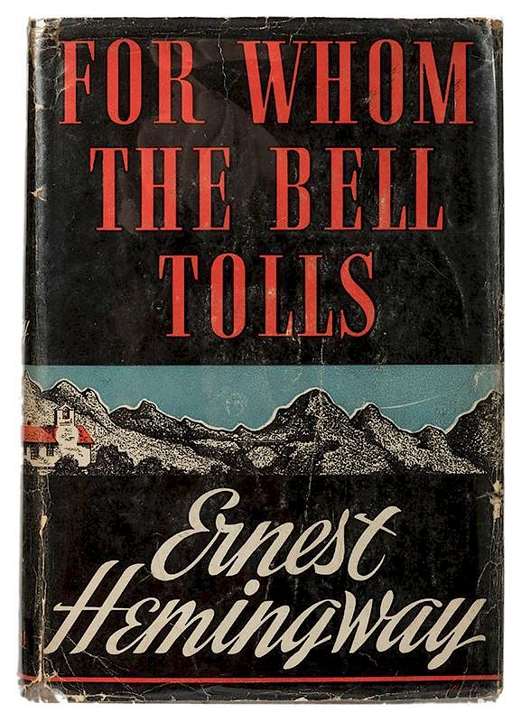 Appraisal: For Whom the Bell Tolls Hemingway Ernest For Whom the