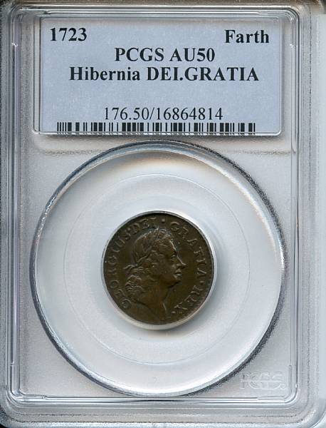 Appraisal: Hibernia Farthing DEI GRATIA AU PCGS Nelson- Breen- Rich even