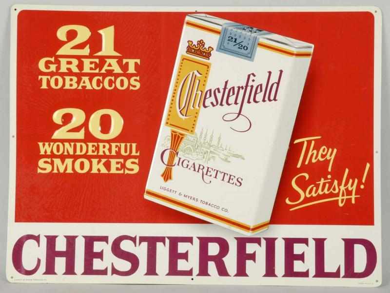 Appraisal: Embossed Tin Chesterfield Cigarettes Sign Description s New old stock