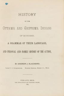 Appraisal: BLACKBIRD Andrew Jackson ca - History of the Ottawa and