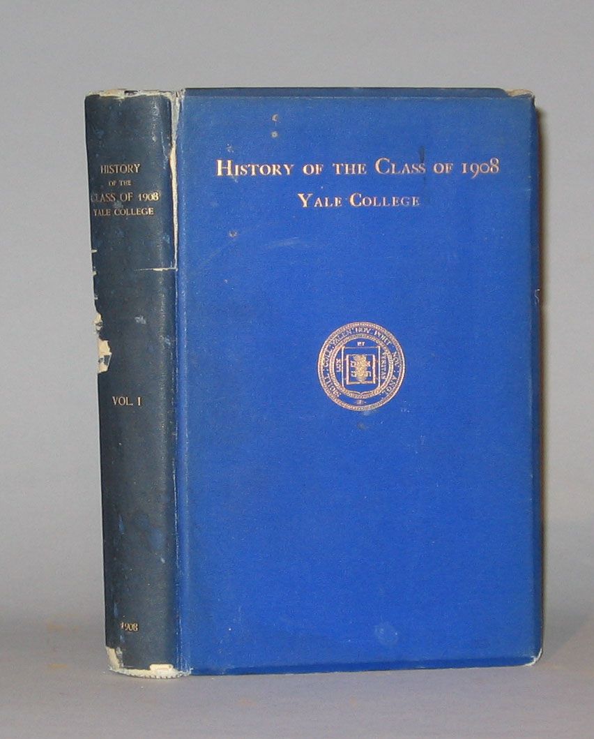 Appraisal: vol History of The Class of Yale College New Haven