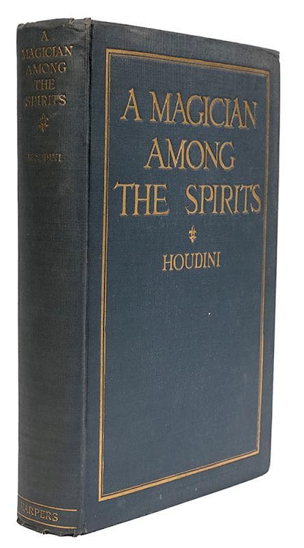 Appraisal: A Magician Among the Spirits Houdini Harry Ehrich Weisz A