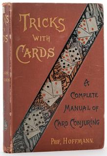 Appraisal: Tricks with Cards A Complete Manual of Card Conjuring Hoffmann