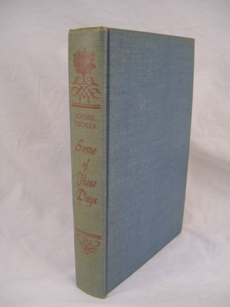 Appraisal: Sophie Tucker - Some of These Days signed Copyright Inscription