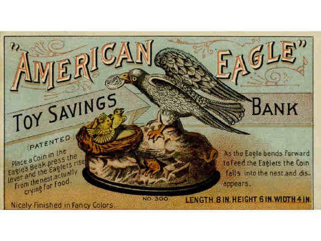 Appraisal: Eagle Eaglets Mechanical Bank Trade Card Description Nice color Trimmed