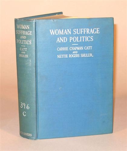 Appraisal: vol Catt Carrie Chapman Schuler Nettie Rogers Woman Suffrage and