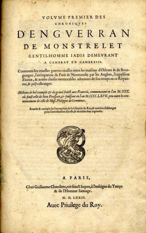 Appraisal: CHRONICLES MONSTRELET ENGUERRAND DE VOLUME PREMIER SECOND TROISIEME DES CHRONIQUES