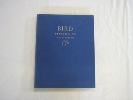 Appraisal: J C HARRISON BIRD PORTRAITS st edn to orig cl