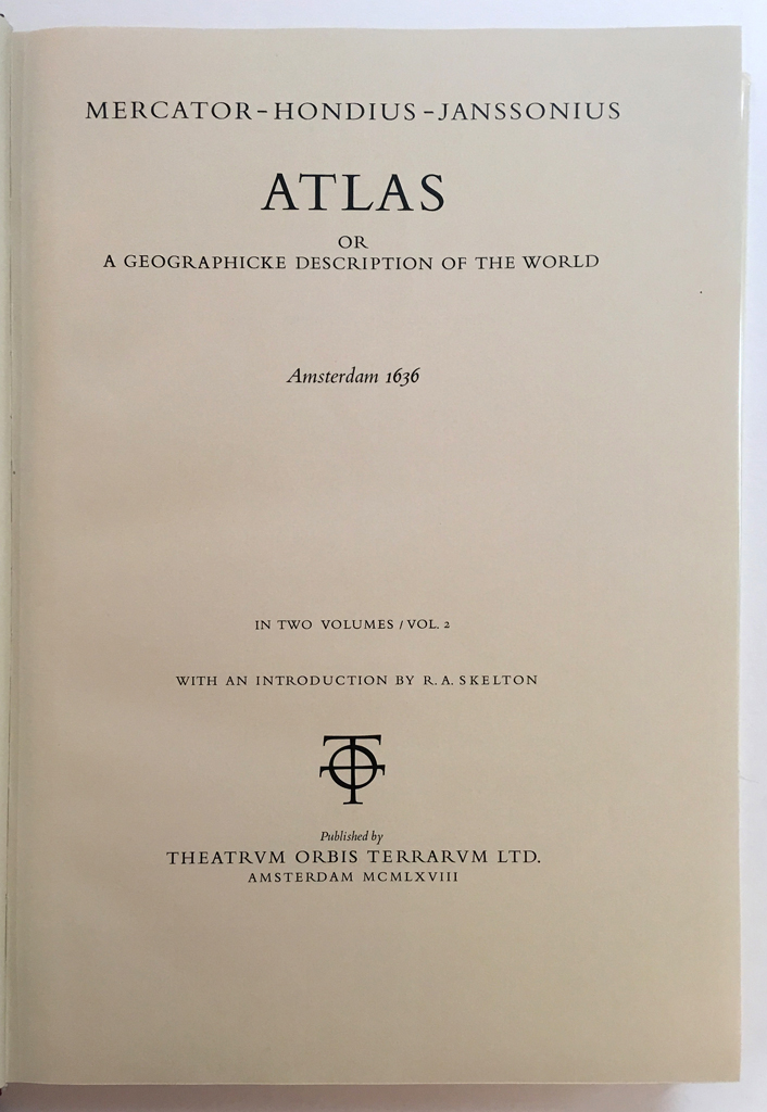 Appraisal: REFERENCE--FACSIMILE ATLAS Mercator-Hondius-Janssonius Atlas or A Geographicke Description of the