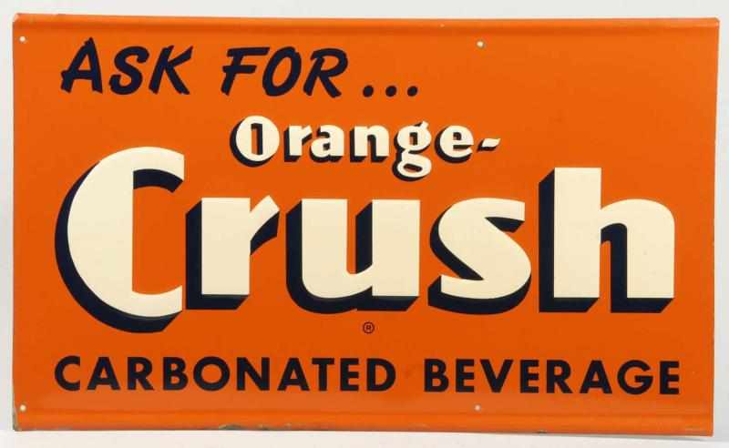 Appraisal: s Embossed Tin Orange Crush Sign Description New old stock