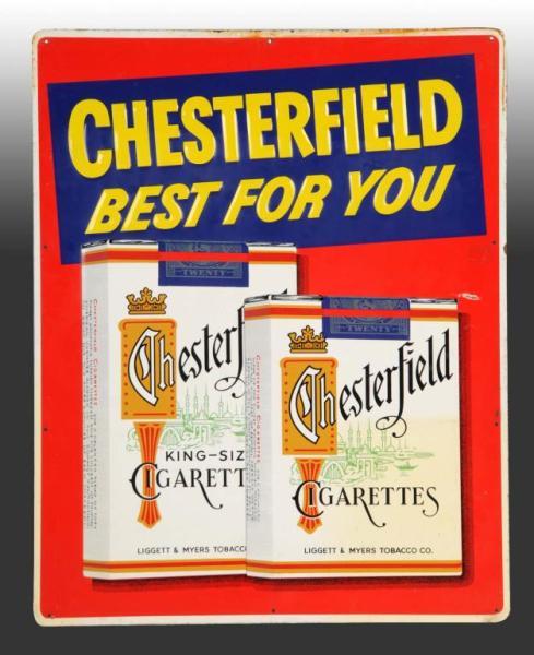 Appraisal: Lot of Tin Chesterfield Model Tobacco Signs Description Both signs