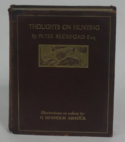 Appraisal: Beckford P Thoughts on Hunting illustrated by G Denholm Armour