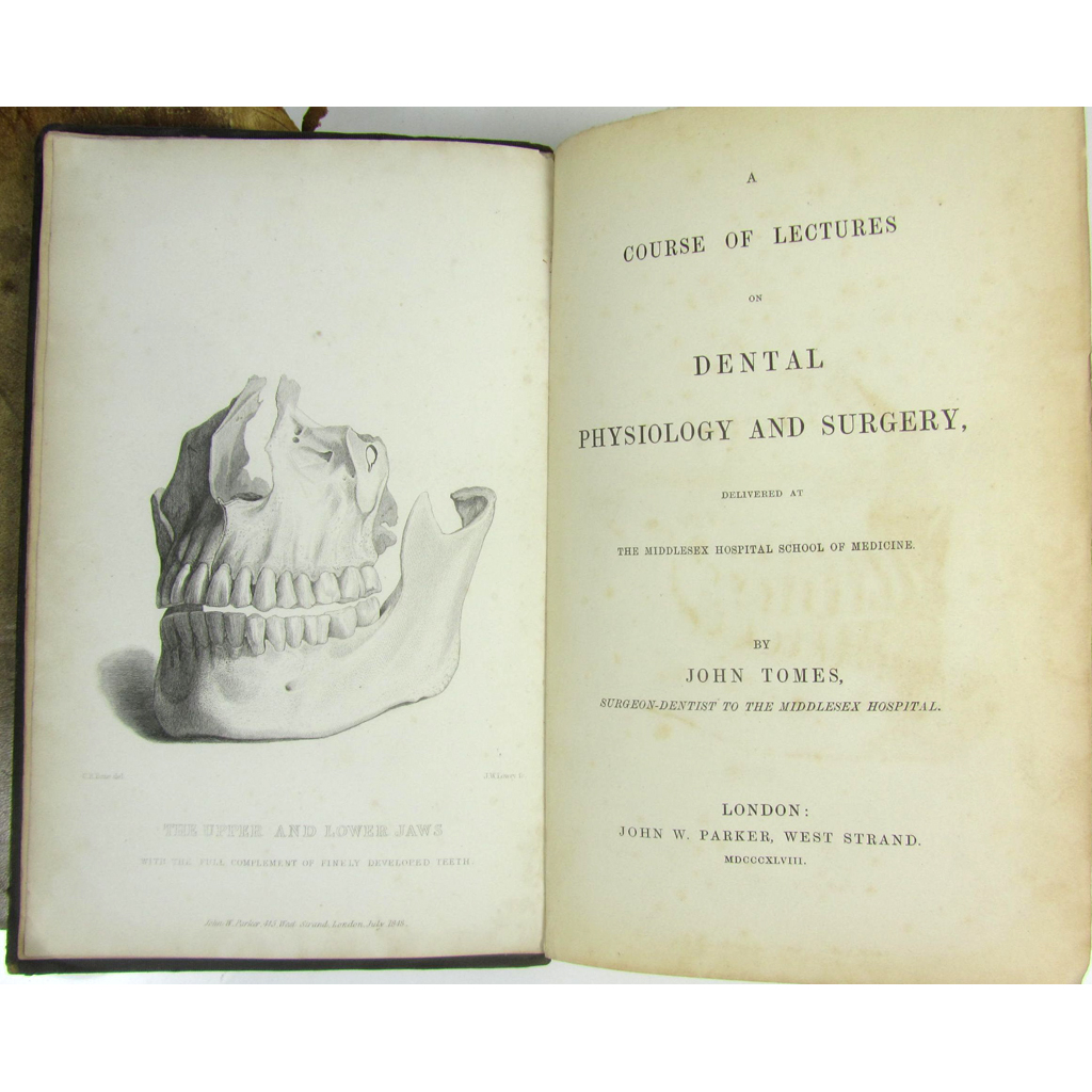 Appraisal: Dentistry - Tomes John Surgeon-Dentist to the Middlesex HospitalA Course