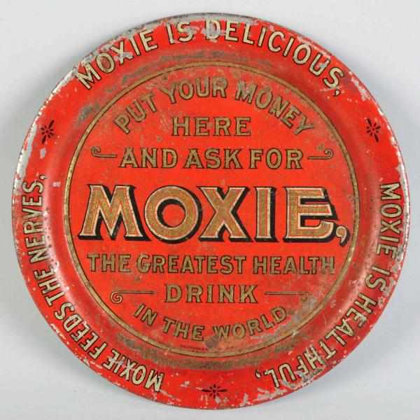 Appraisal: Rare Moxie Tip Tray Pre- Put your money here and