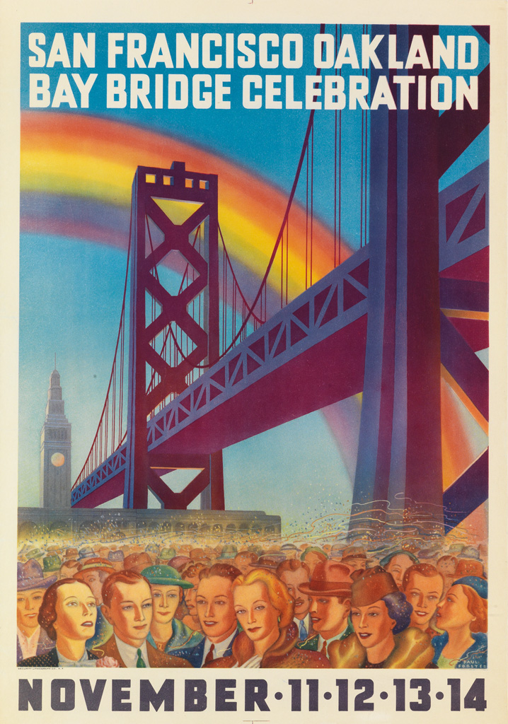 Appraisal: PAUL FORSTER DATES UNKNOWN SAN FRANCISCO OAKLAND BAY BRIDGE CELEBRATION