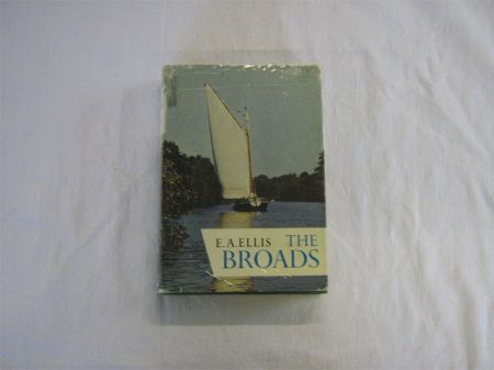 Appraisal: E A ELLIS THE BROADS st edn New Naturalist Series