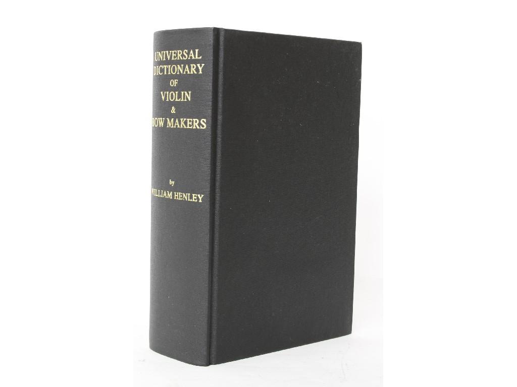 Appraisal: William Henley - Universal Dictionary of Violin Bow Makers reprinted