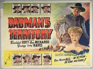 Appraisal: Badman's Territory British Quad film poster starring Randolph Scott Ann