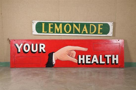 Appraisal: TWO ADVERTISING SIGNS Lemonade painted in yello and green over