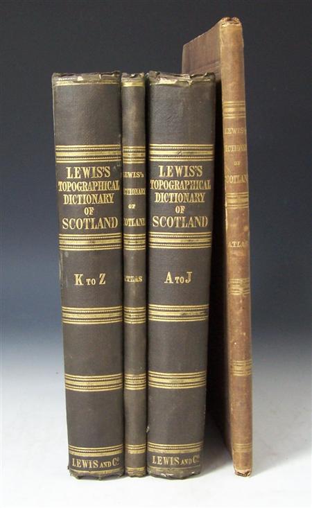 Appraisal: Lewis Samuel A topographical dictionary of Scotland London S Lewis