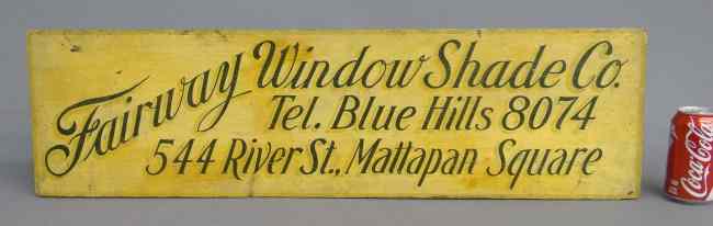 Appraisal: Early th c Boston trade sign ''Fairway Window Shade Co