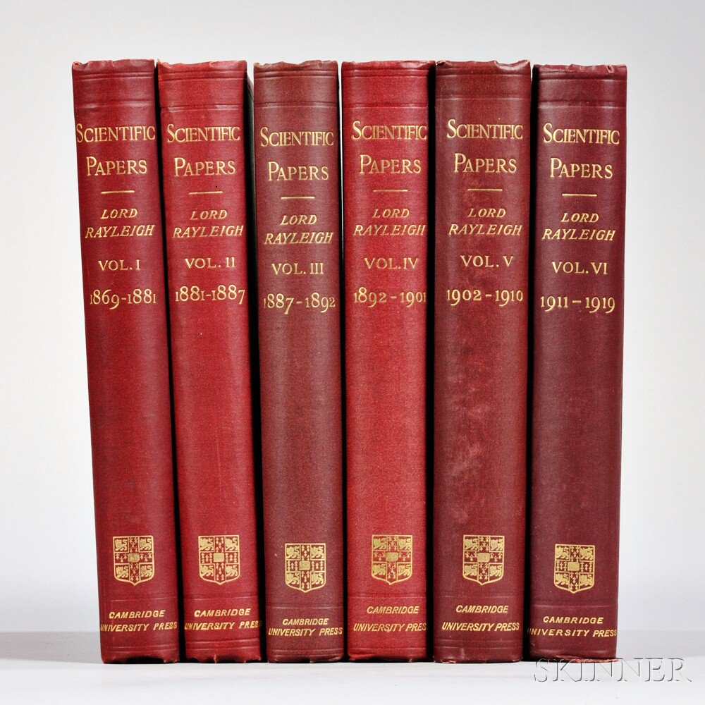 Appraisal: Scientific Papers Volumes I-VI John William Strutt and Baron Rayleigh