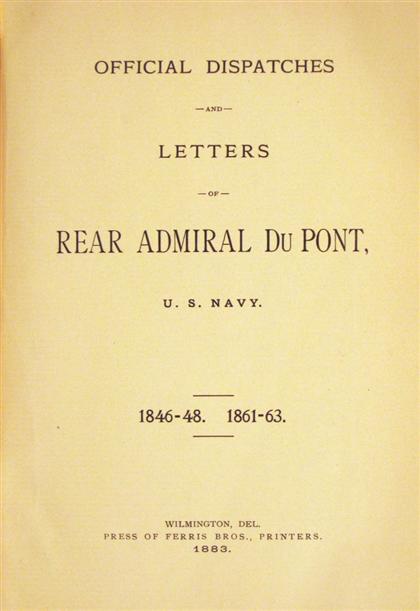 Appraisal: vol Du Pont Rear Admiral Samuel F Official Dispatches and