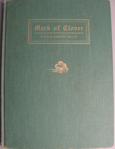 Appraisal: Judith Barczy Kelly Mark of Clover Privately printed by The