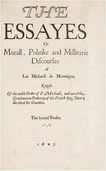 Appraisal: MONTAIGNE Michel Eyquem de The Essayes Translated by John Florio