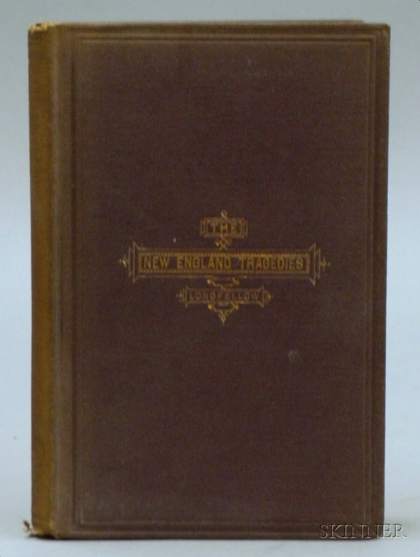 Appraisal: Henry Wadsworth Longfellow's The New-England Tragedies Boston Ticknor and Fields