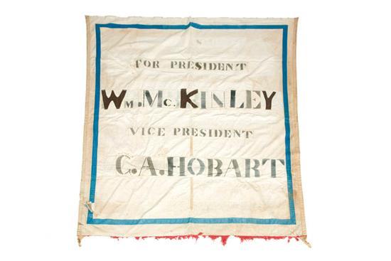 Appraisal: MCKINLEY-HOBART CAMPAIGN BANNER American ca cotton Double-sided banner with stenciled