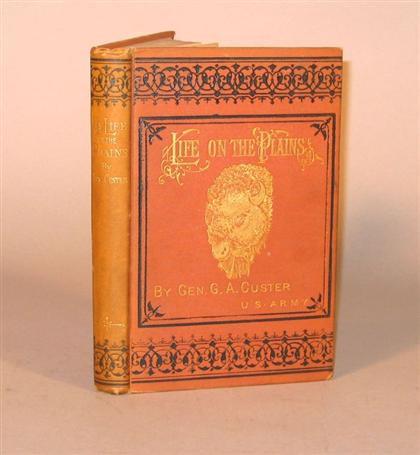 Appraisal: vol Custer George Armstrong My Life on The Plains Or