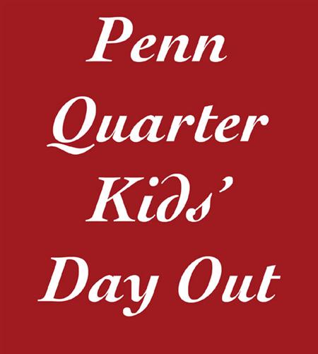 Appraisal: Penn Quarter Kids' Day Out A Four General Admission Tickets