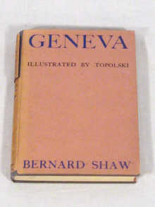 Appraisal: Bernard Shaw Geneva a three act play first edition by