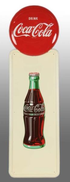 Appraisal: Coca-Cola Pilaster Bottle Sign with Button Description s White background