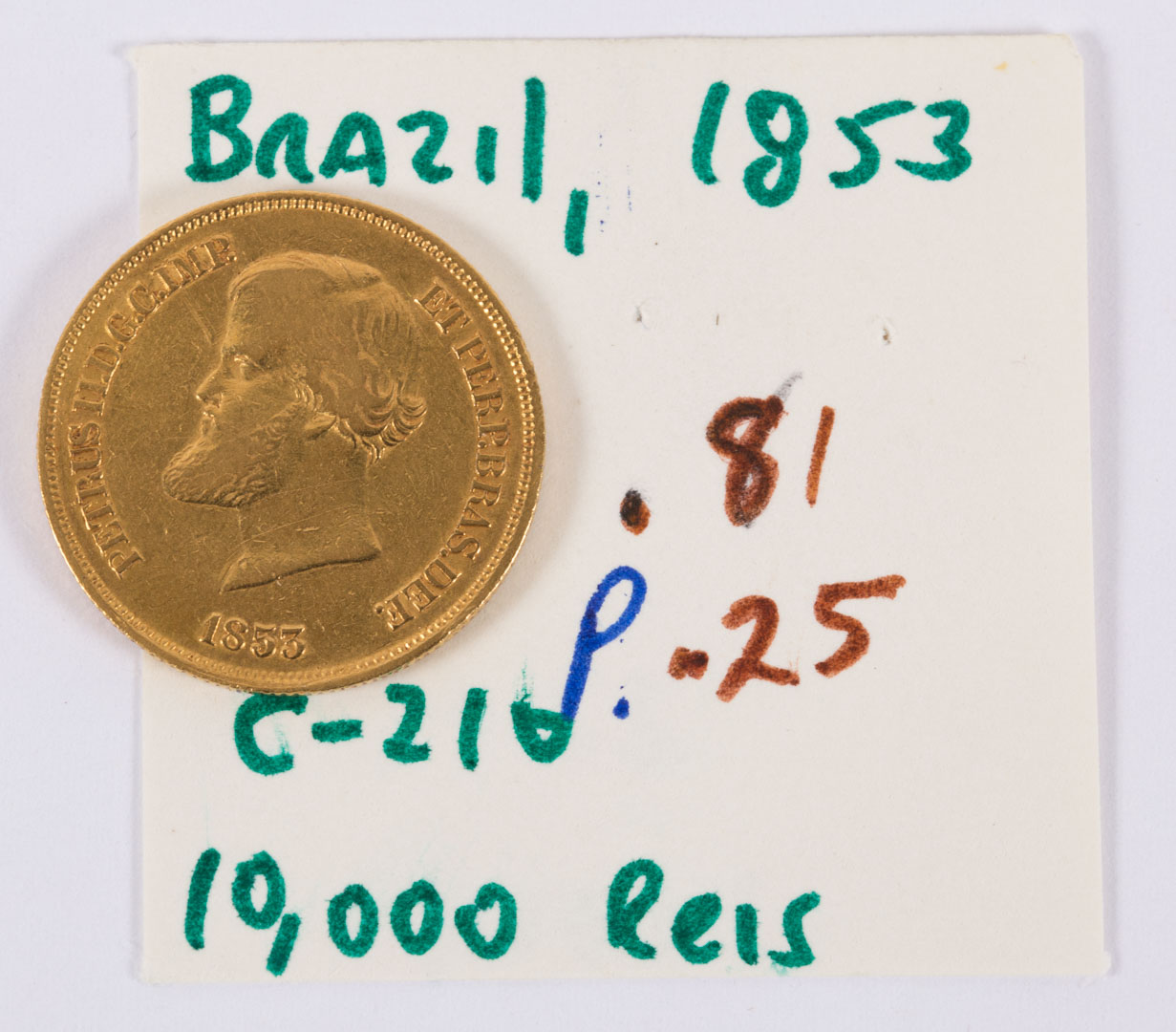 Appraisal: Brazil Gold Reis Pedro II Reis Grade VF XF Contains